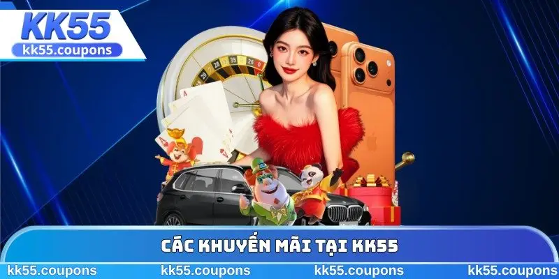 Các khuyến mãi tại KK55