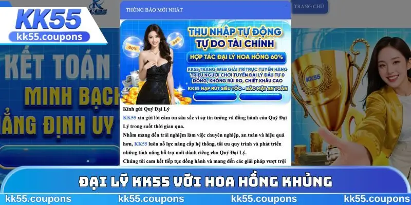 Đại lý KK55 với hoa hồng khủng