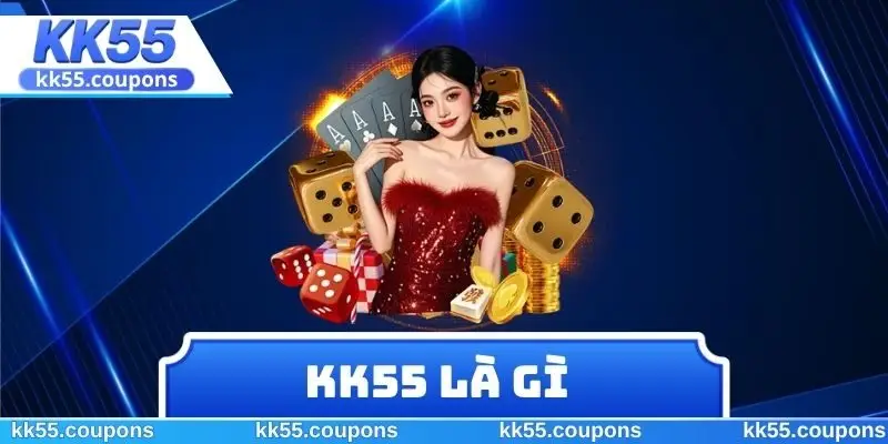 KK55 Là Gì