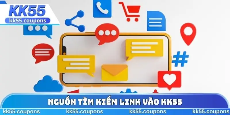 Nguồn tìm kiếm Link vào KK55