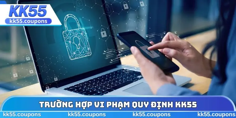 Trường hợp vi phạm quy định KK55